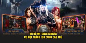 nổ hũ witcher king88